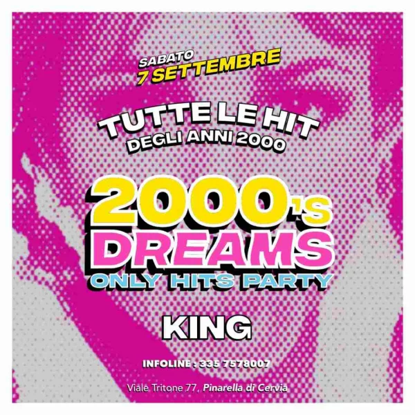 2000's DREAMS @ KING 07 Settembre 2024