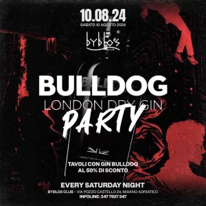 BULLDOG PARTY @ BYBLOS 10 Agosto 2024