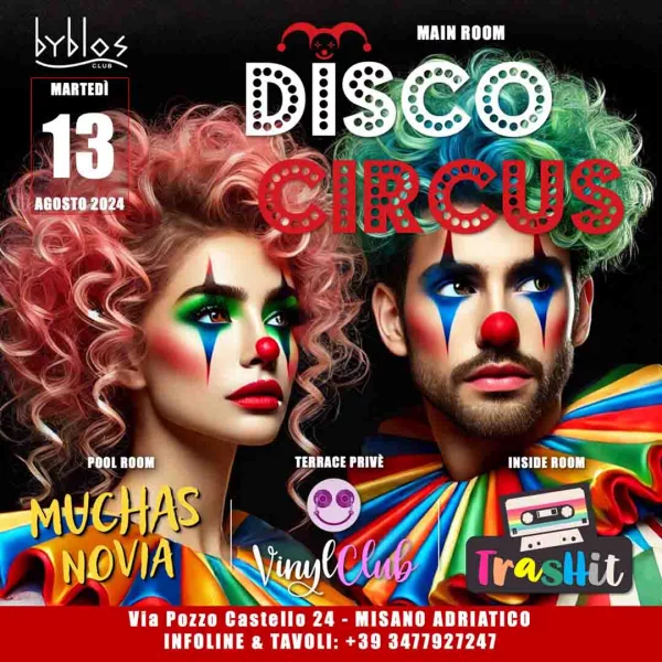 DISCO CIRCUS @ BYBLOS 13 Agosto 2024