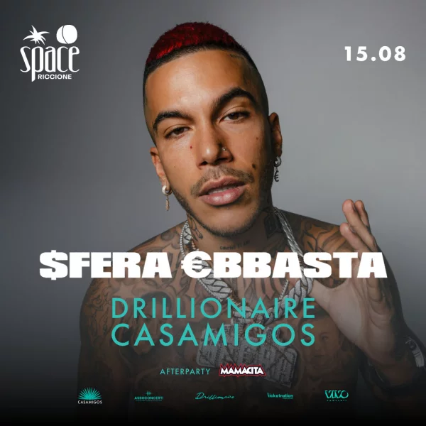 Drillionaire pres. SFERA EBBASTA + Mamacita @ Space Riccione