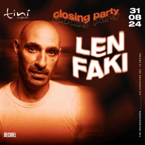 LEN FAKI @ Tinì 31 AGO 24