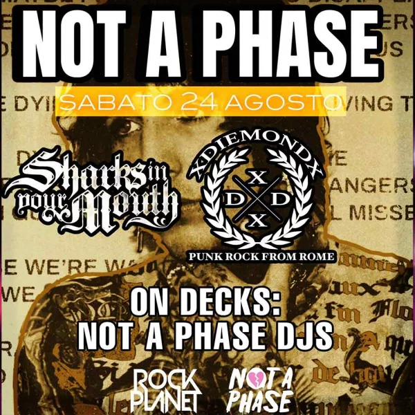 NOT A PHASE @ Rock Planet 24 Agosto 2024